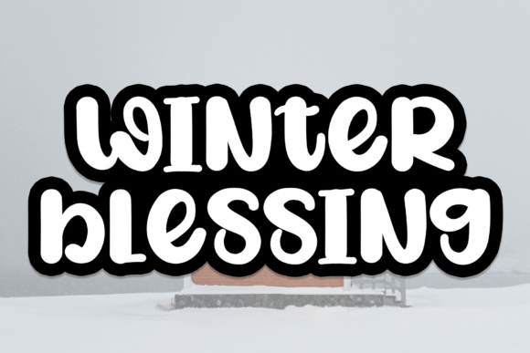 Choosing the Right Font: When Winter Blessing Works Best