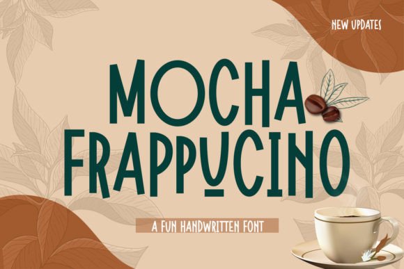 Mocha Frappuccino: A Fun and Creative Font for Your Next Project
