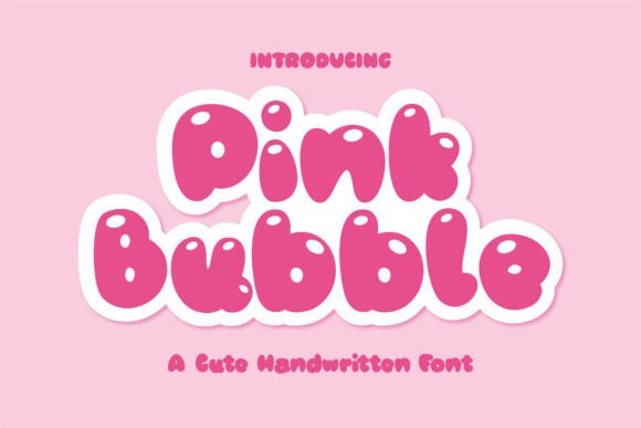 Pink Bubble: A Versatile Handwritten Display Font